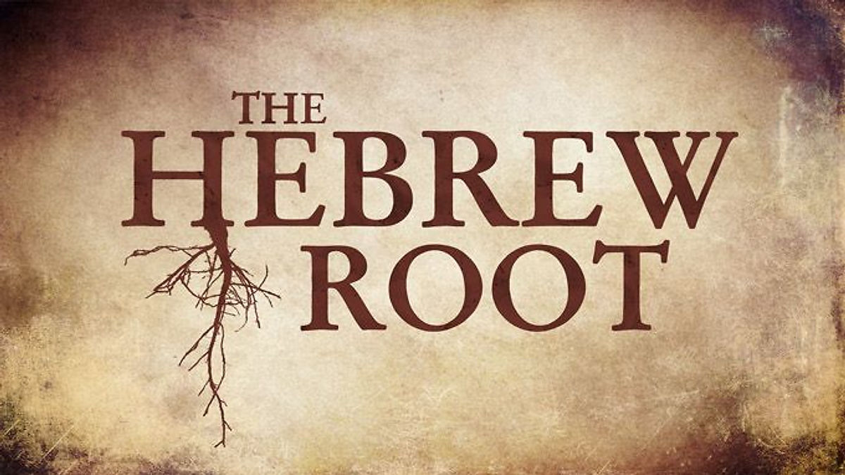 "Old Testament Survey" - THE Hebrew Root